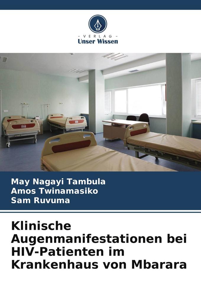 Klinische Augenmanifestationen bei HIV-Patienten im Krankenhaus von Mbarara