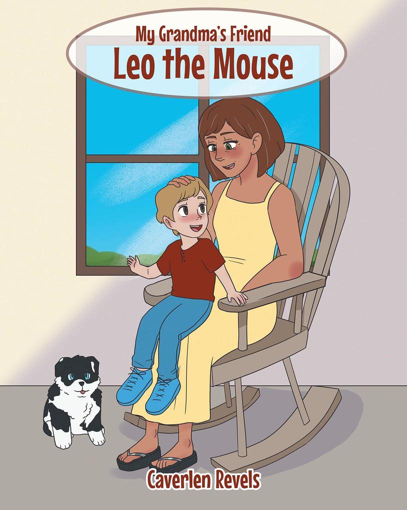 My Grandma‘s Friend Leo the Mouse