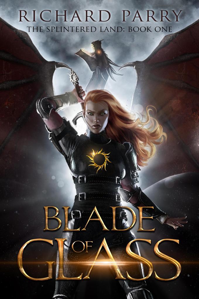Blade of Glass (The Splintered Land #1)