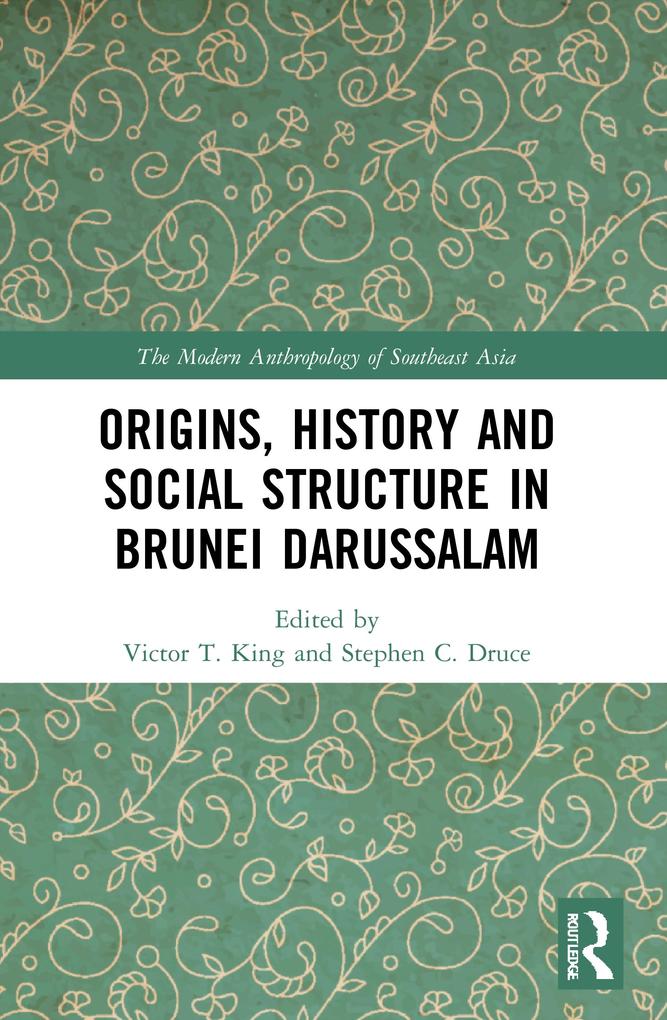 Origins History and Social Structure in Brunei Darussalam