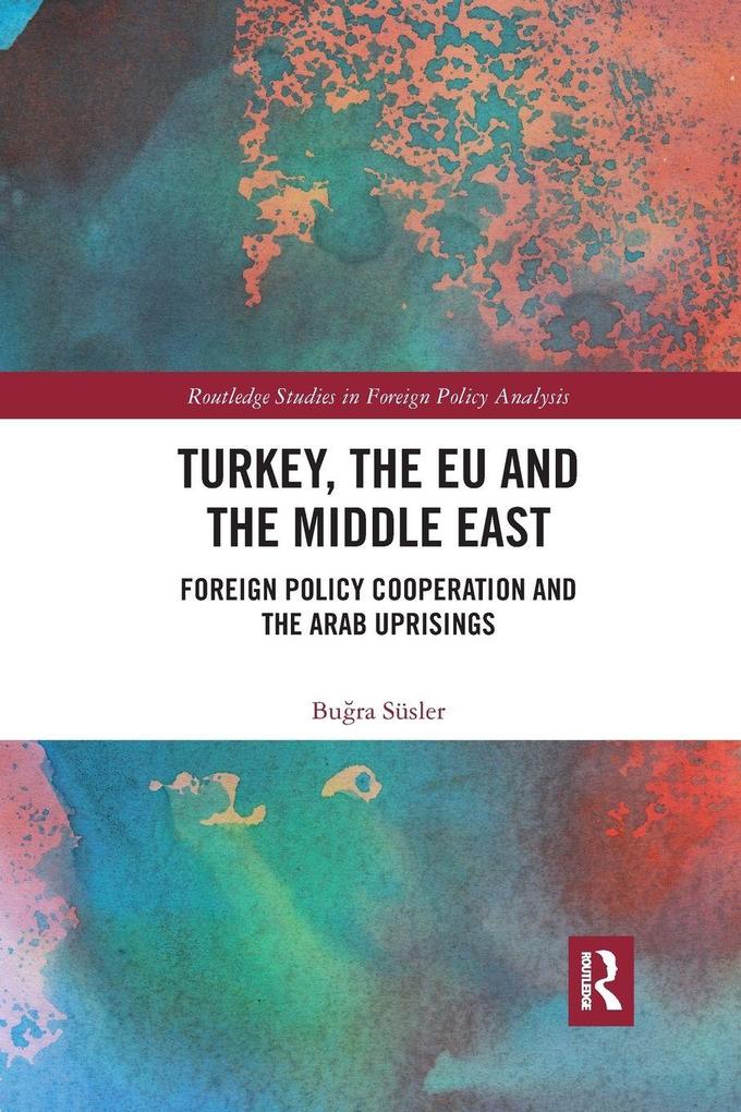 Turkey the EU and the Middle East
