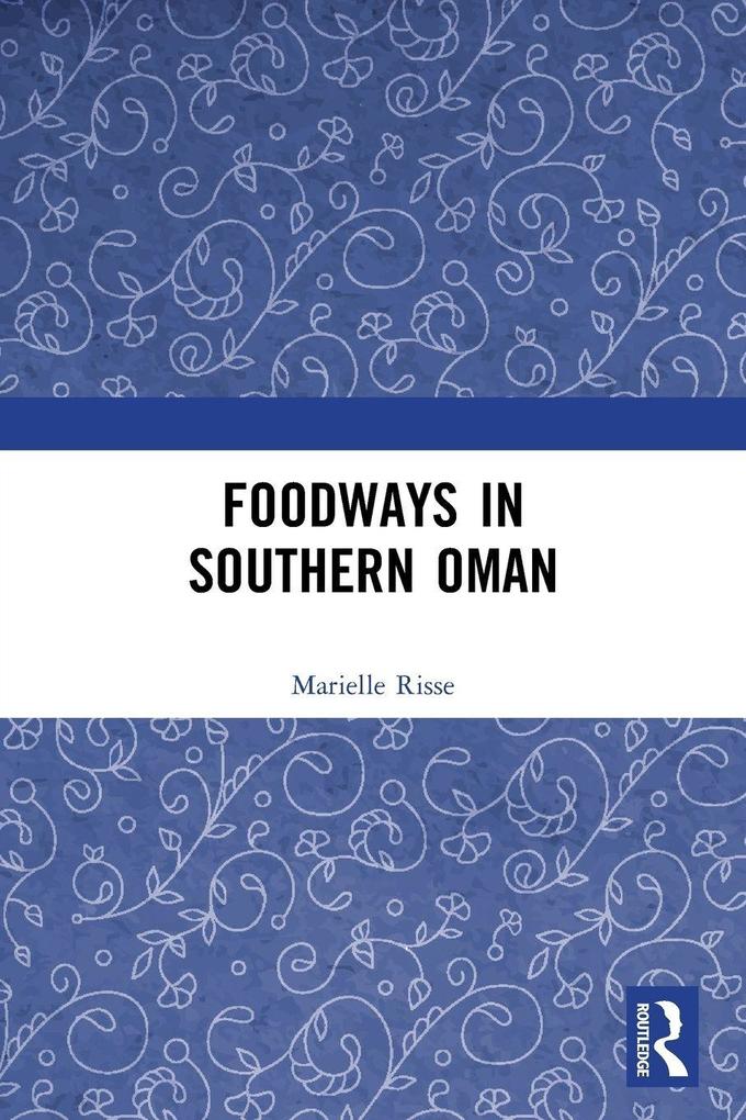Foodways in Southern Oman