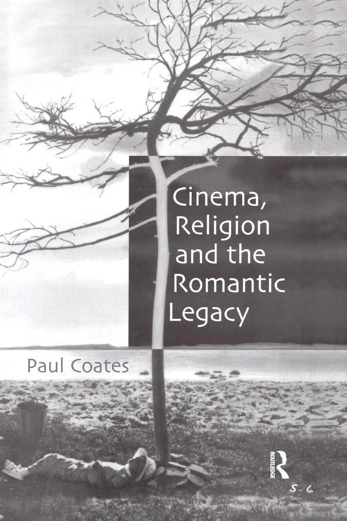 Cinema Religion and the Romantic Legacy