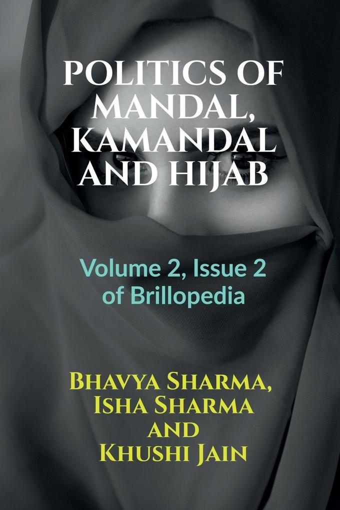 POLITICS OF MANDAL KAMANDAL AND HIJAB