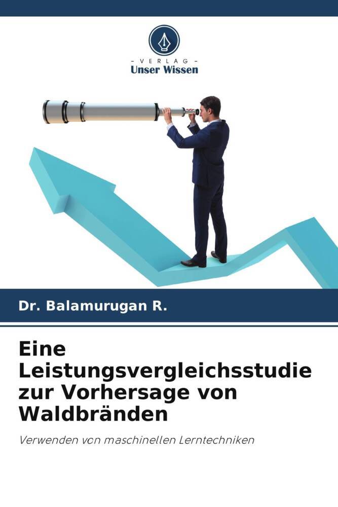 Eine Leistungsvergleichsstudie zur Vorhersage von Waldbränden