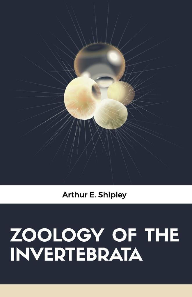 ZOOLOGY OF THE INVERTEBRATA
