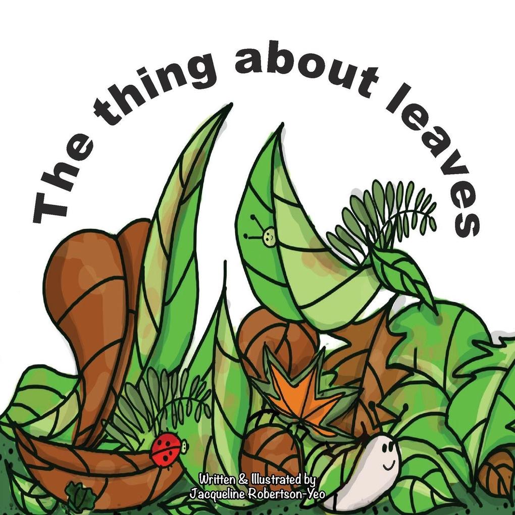 The thing about leaves