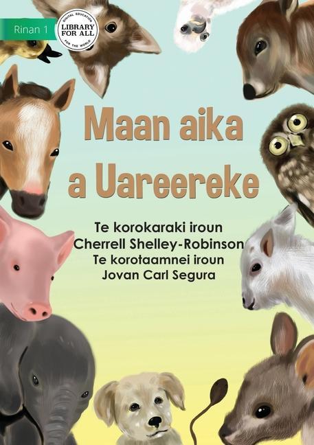 Baby Animals - Maan aika a Uareereke (Te Kiribati)