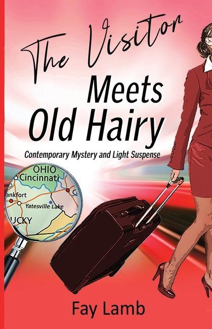The Visitor Meets Old Hairy: Contemporary Mystery and Light Suspense
