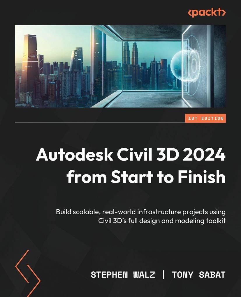 Autodesk Civil 3D 2024 from Start to Finish