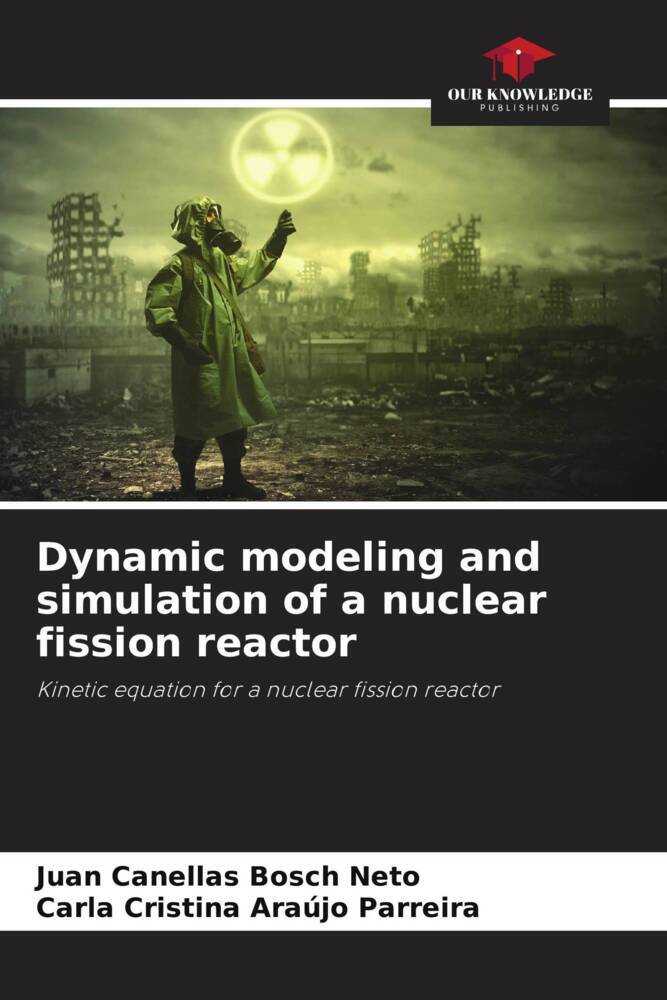 Dynamic modeling and simulation of a nuclear fission reactor