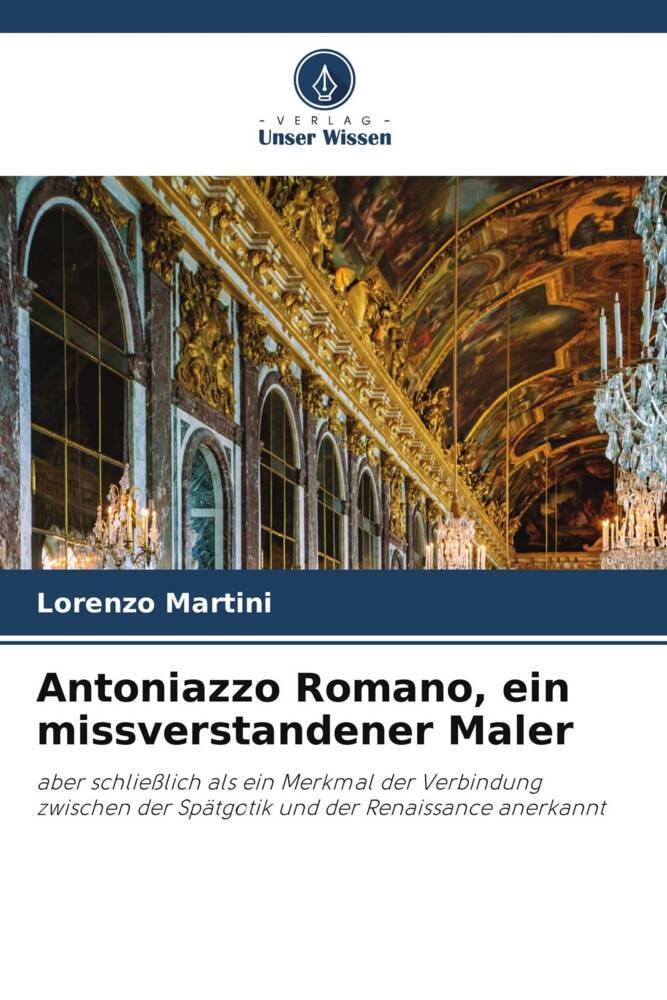 Antoniazzo Romano ein missverstandener Maler