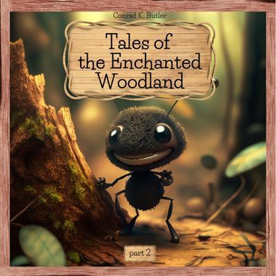 Tales of the Enchanted Woodland