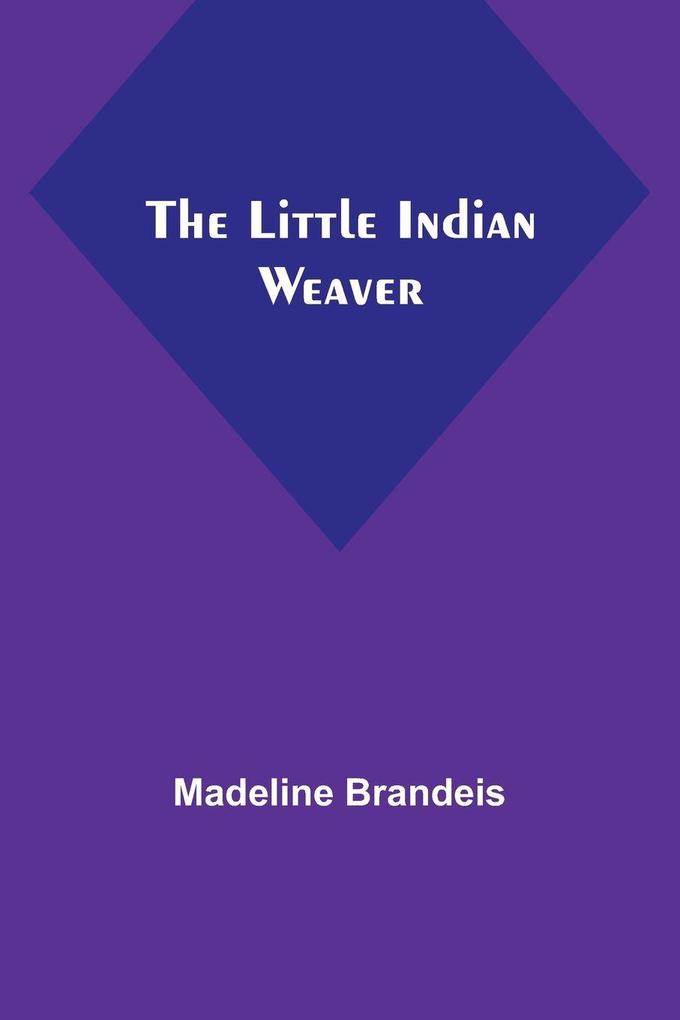 The Little Indian Weaver