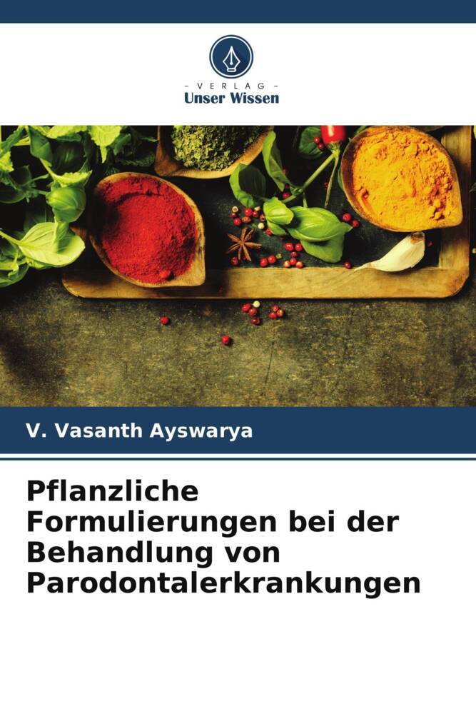 Pflanzliche Formulierungen bei der Behandlung von Parodontalerkrankungen