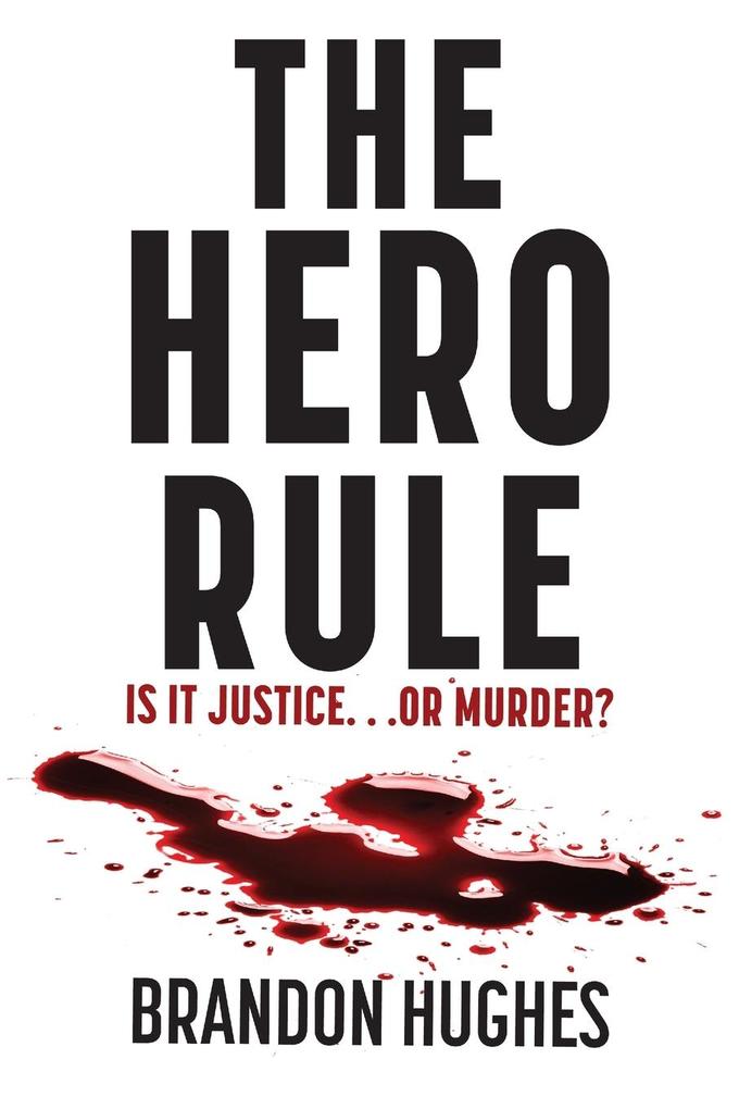 The Hero Rule