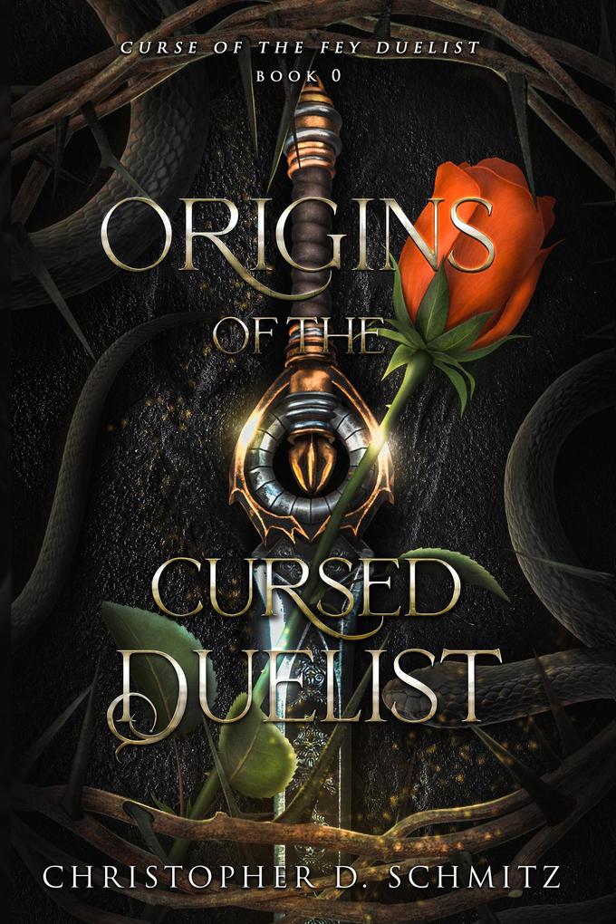 Origins of the Cursed Duelist (Curse of the Fey Duelist #0)