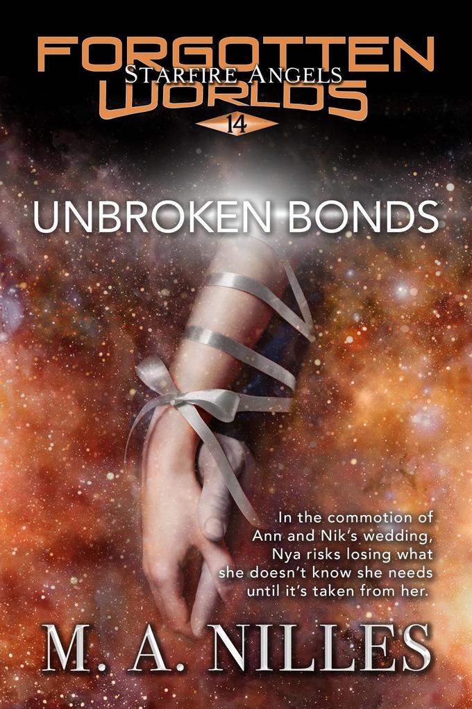 Unbroken Bonds (Starfire Angels: Forgotten Worlds #14)