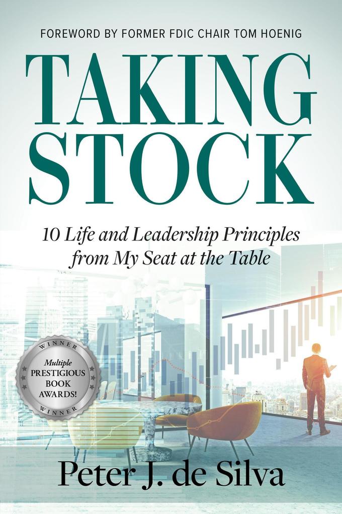 Taking Stock: 10 Life and Leadership Principles from My Seat at the Table