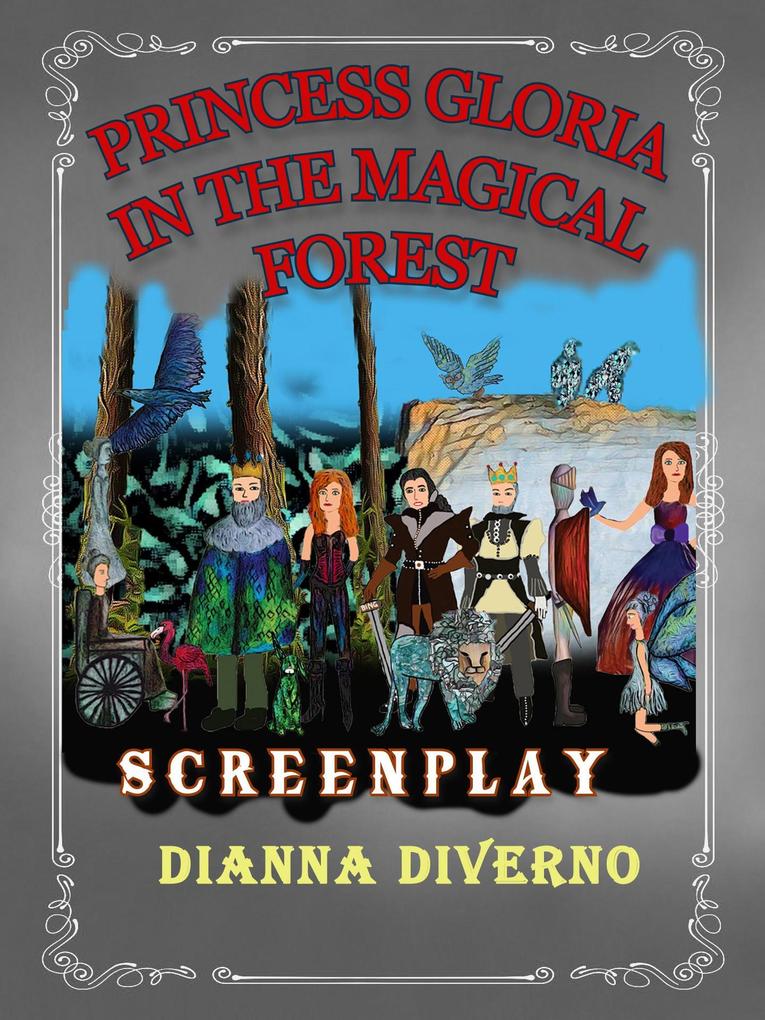 Princess Gloria In The Magical Forest - Screenplay