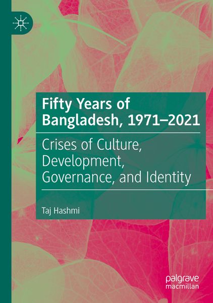 Fifty Years of Bangladesh 1971-2021