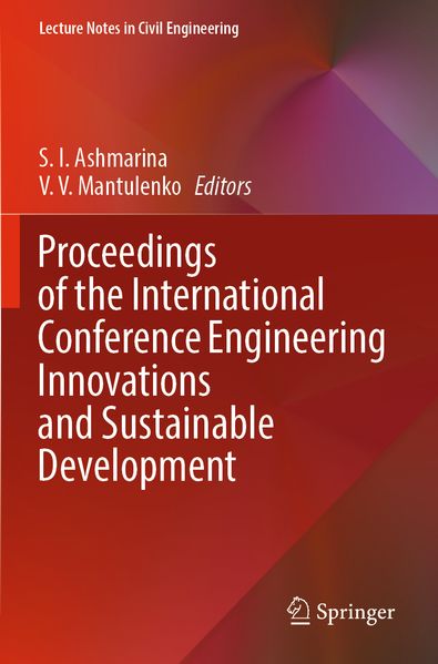 Proceedings of the International Conference Engineering Innovations and Sustainable Development