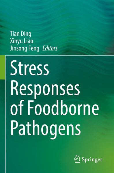 Stress Responses of Foodborne Pathogens