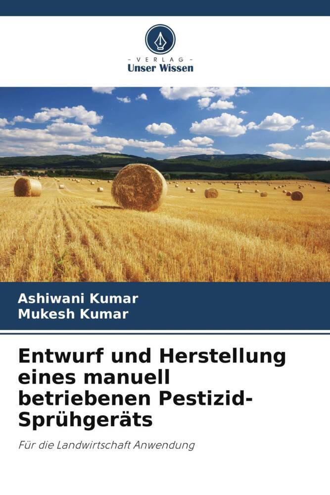 Entwurf und Herstellung eines manuell betriebenen Pestizid-Sprühgeräts