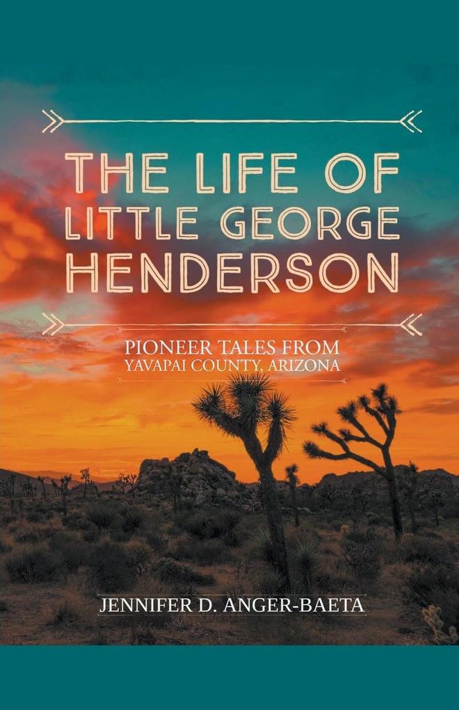 The Life of Little George Henderson