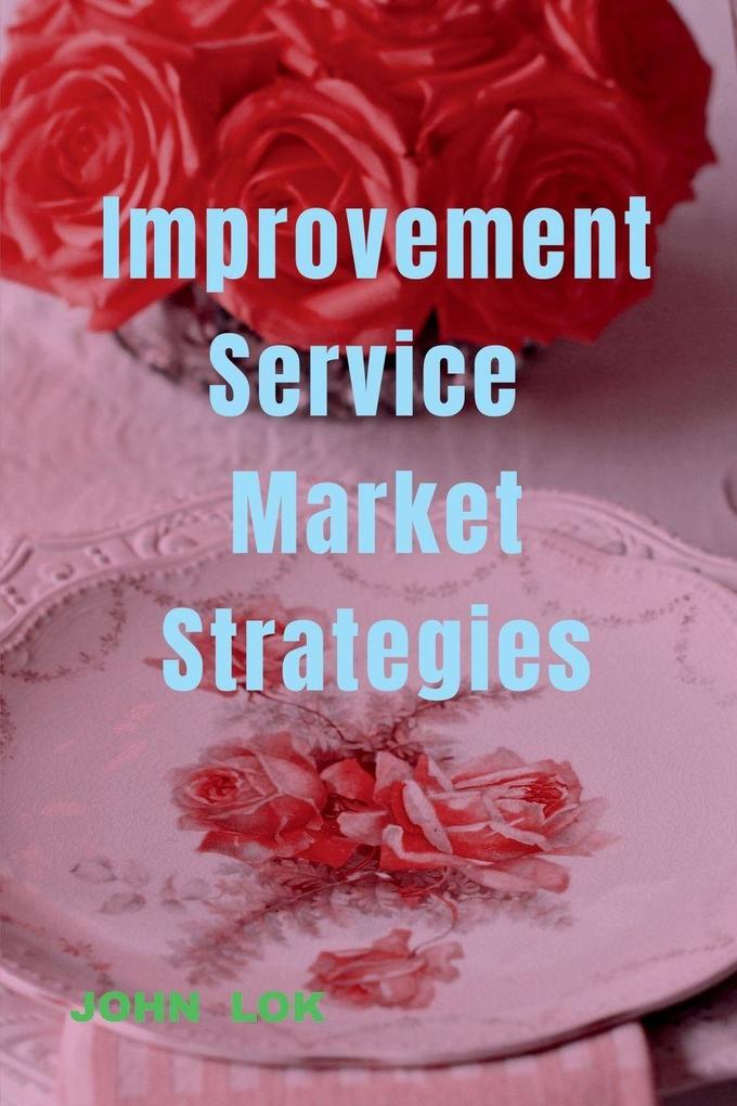 Improvement Service Market Strategies