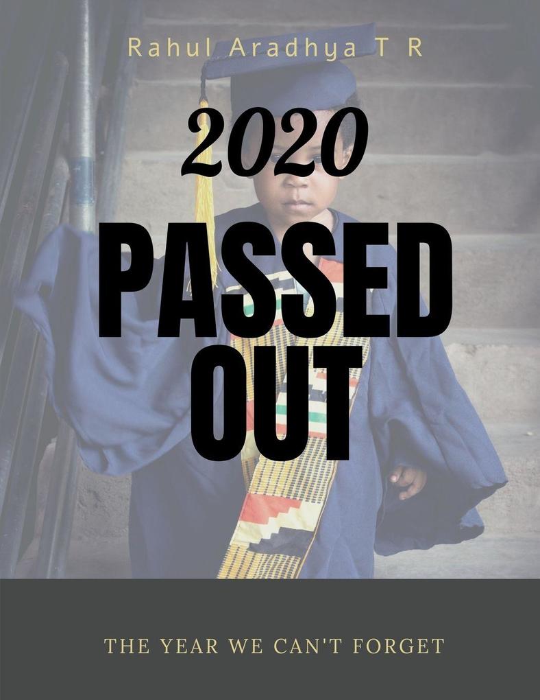 2020 Passed Out
