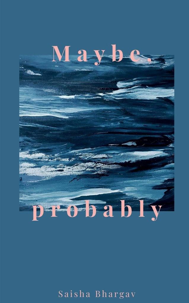 Maybe Probably