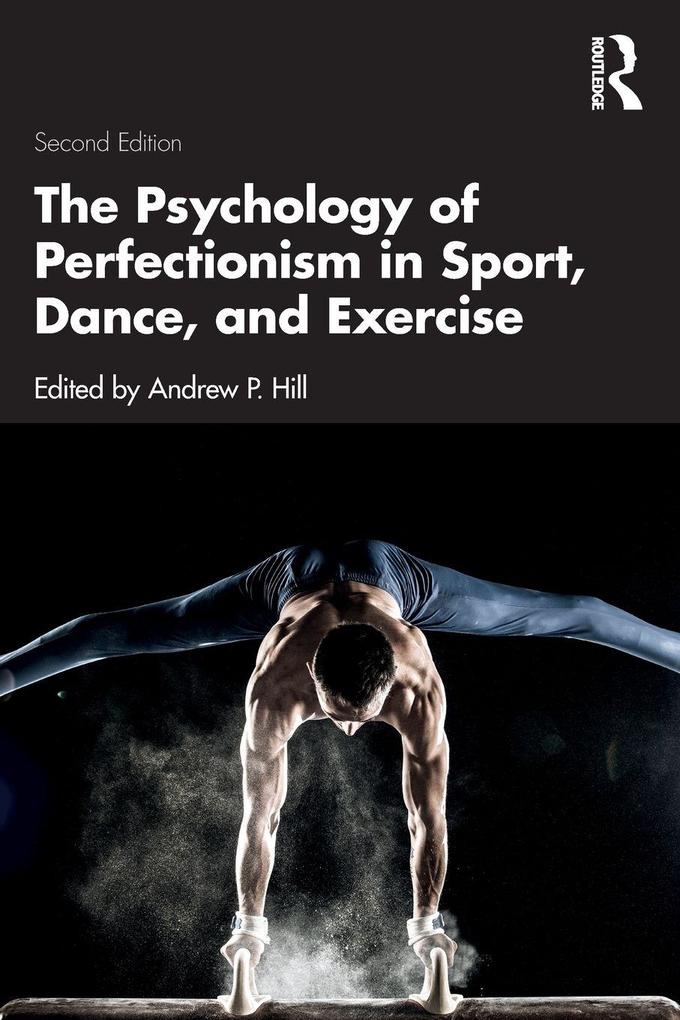 The Psychology of Perfectionism in Sport Dance and Exercise