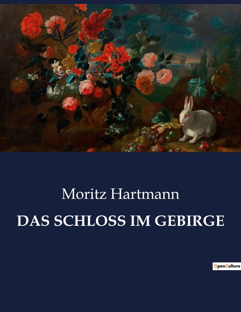 DAS SCHLOSS IM GEBIRGE