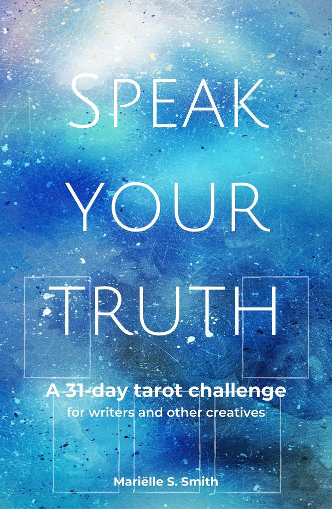 Speak Your Truth (Tarot for Creatives)