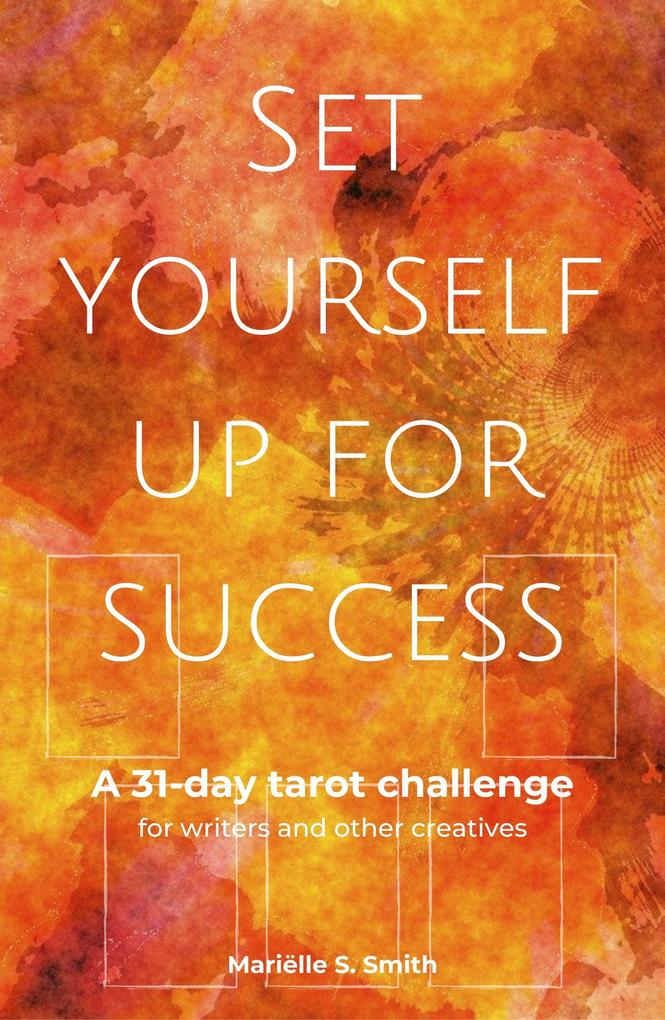 Set Yourself Up for Success (Tarot for Creatives)