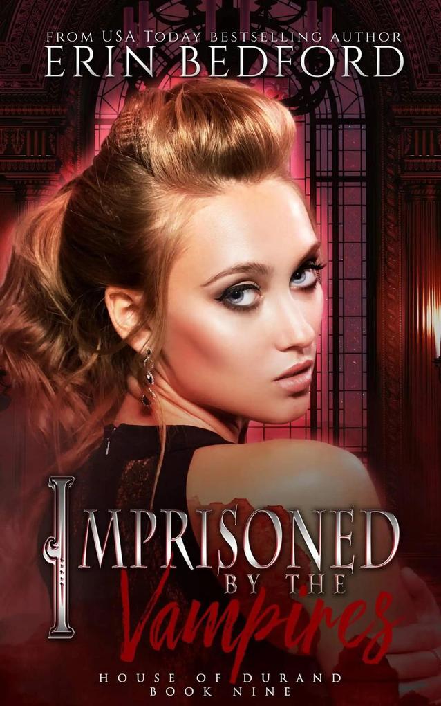 Imprisoned by the Vampires (House of Durand #9)