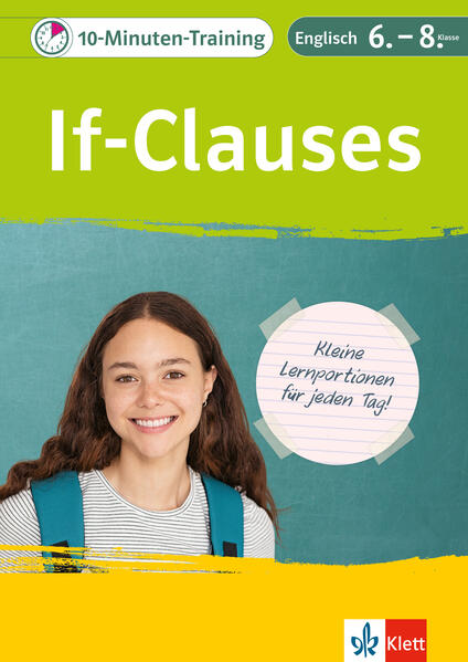 10-Minuten-Training Englisch Grammatik If-Clauses 6.-8. Klasse