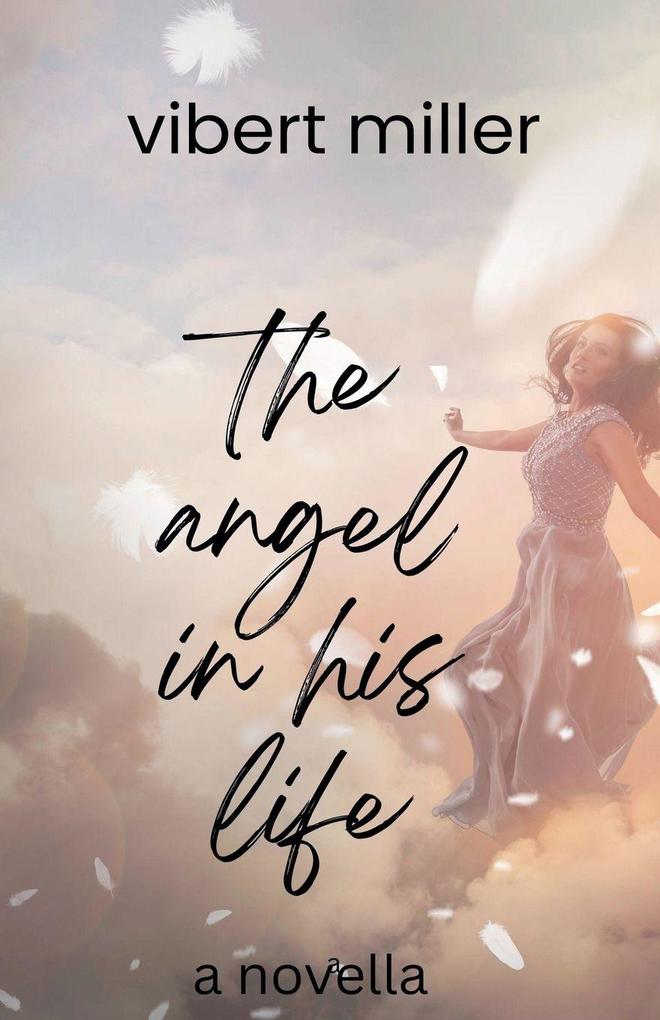 The Angel in his Life
