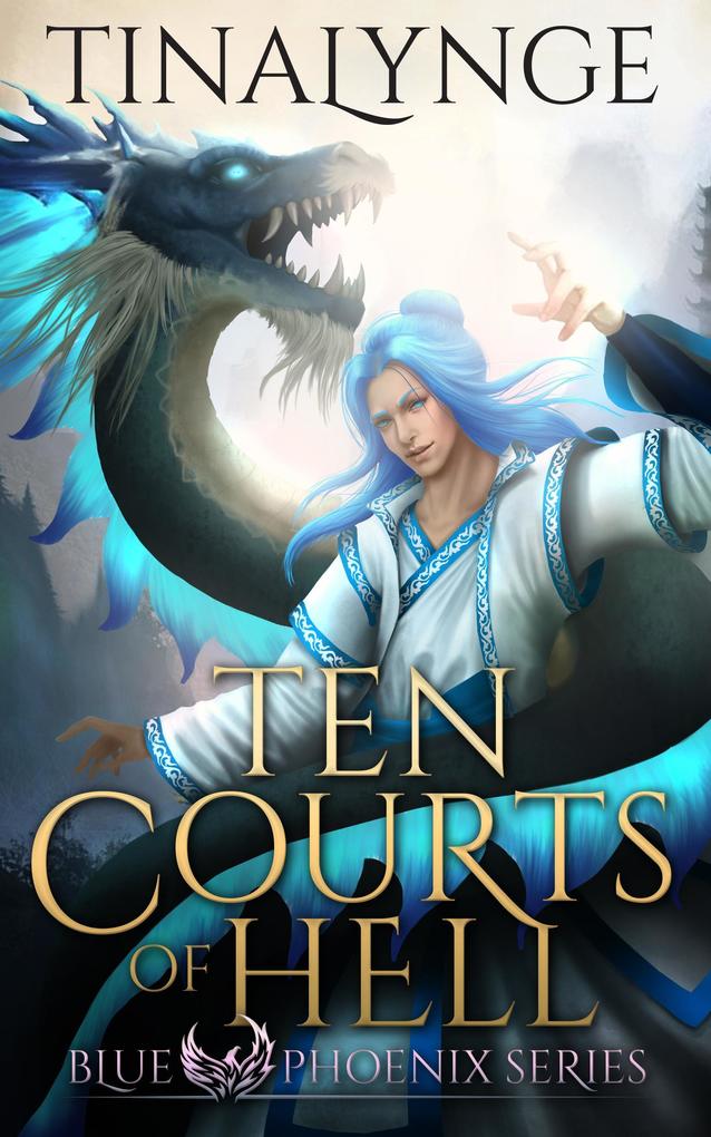 Ten Courts of Hell (Blue Phoenix #6)
