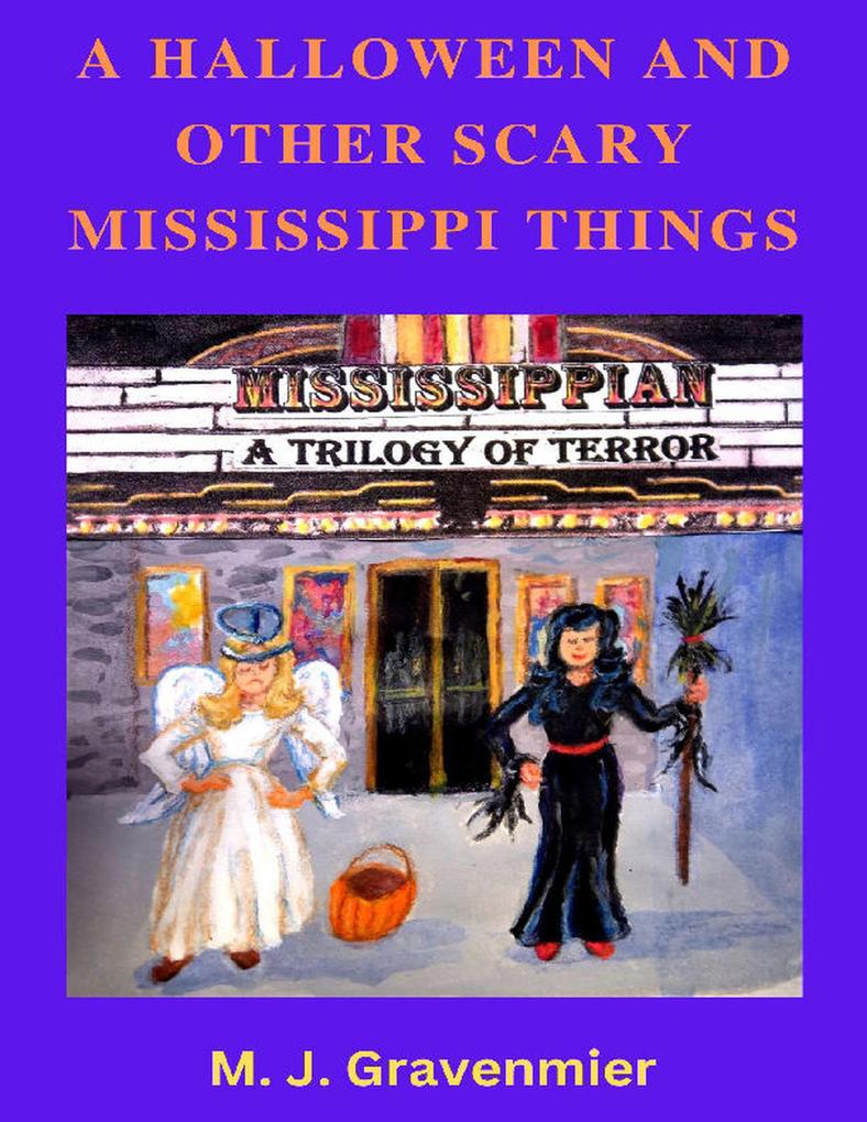 A Halloween and Other Scary Mississippi Things