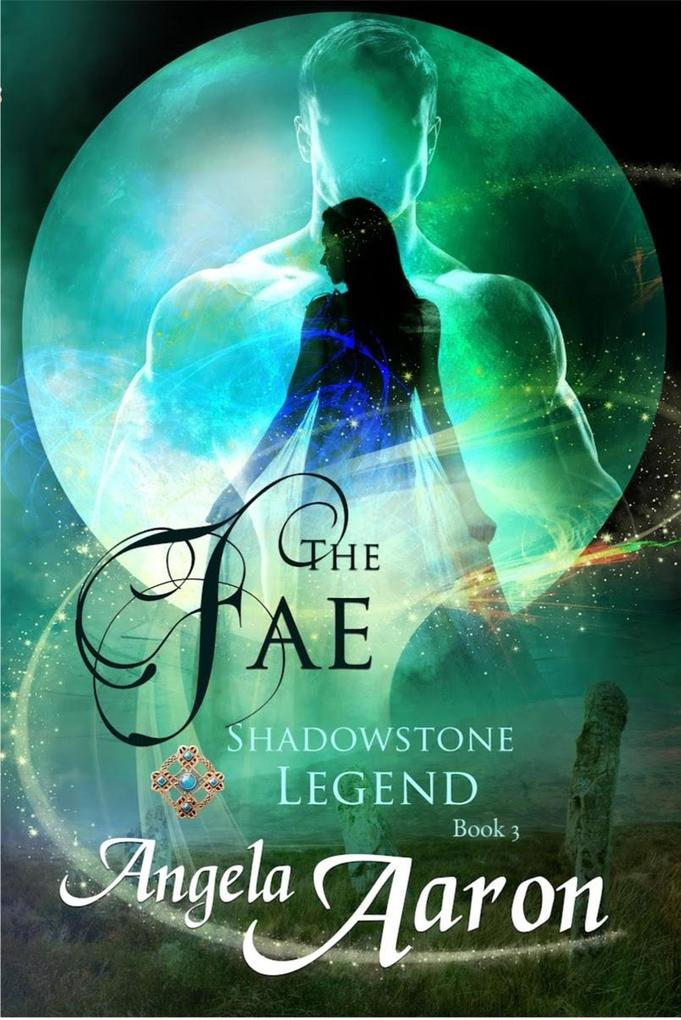 The Fae (Shadowstone Legend #3)