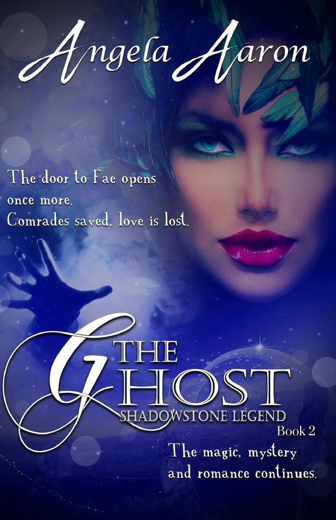 The Ghost (Shadowstone Legend #2)