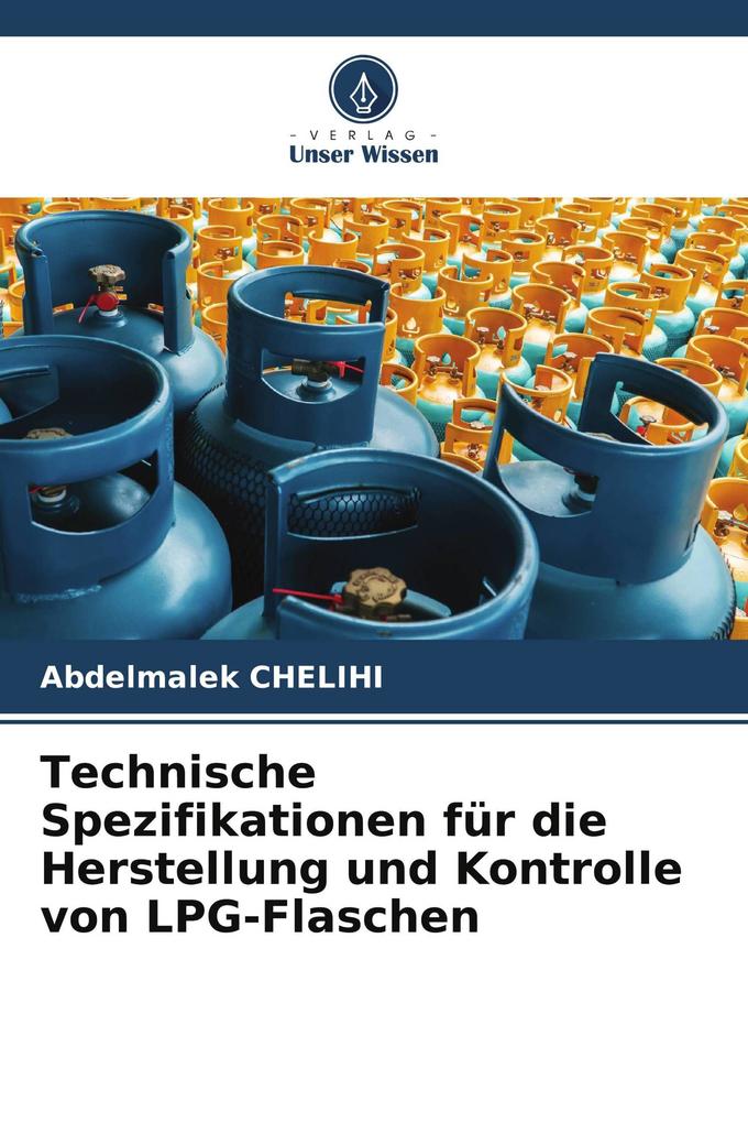 Technische Spezifikationen für die Herstellung und Kontrolle von LPG-Flaschen