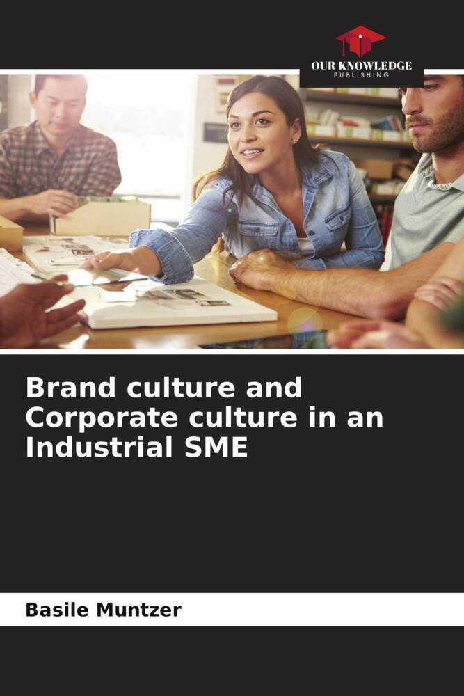 Brand culture and Corporate culture in an Industrial SME