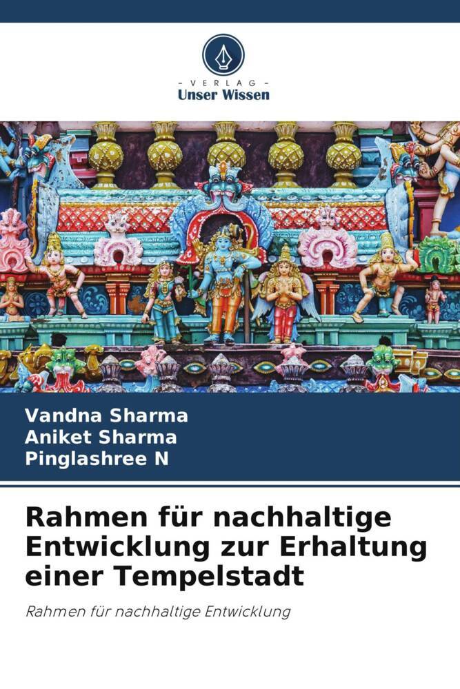 Rahmen für nachhaltige Entwicklung zur Erhaltung einer Tempelstadt