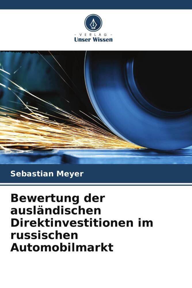 Bewertung der ausländischen Direktinvestitionen im russischen Automobilmarkt