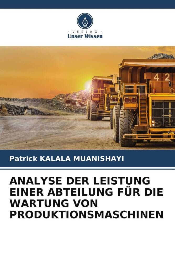 ANALYSE DER LEISTUNG EINER ABTEILUNG FÜR DIE WARTUNG VON PRODUKTIONSMASCHINEN