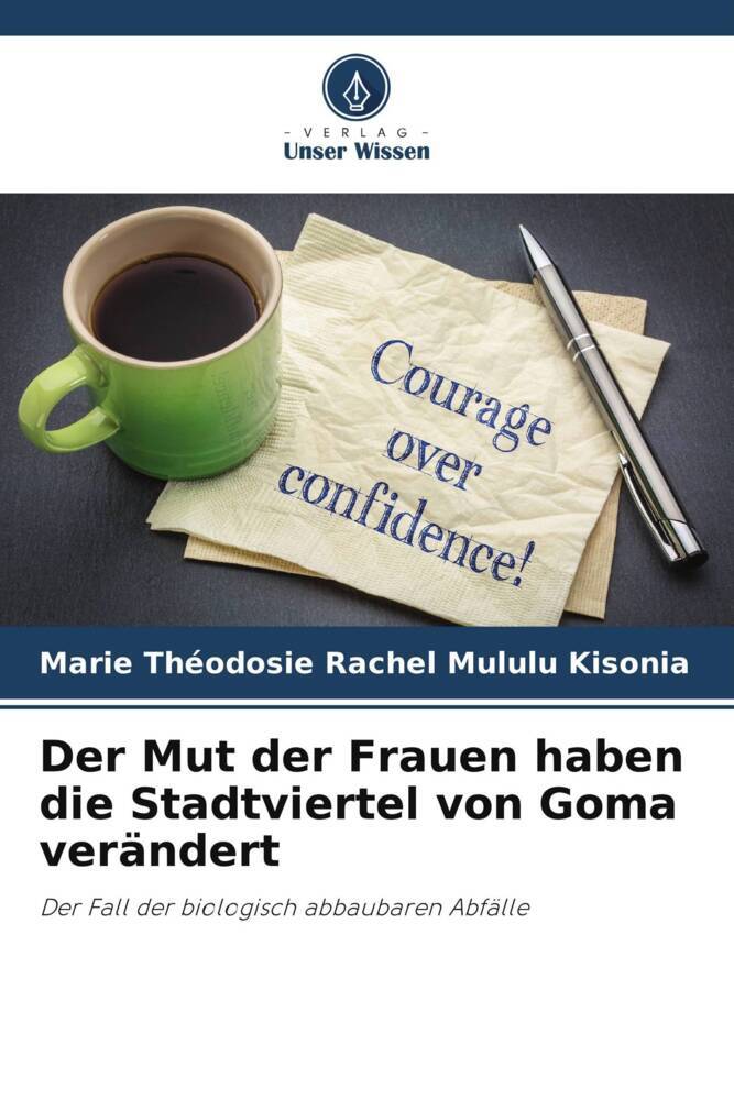 Der Mut der Frauen haben die Stadtviertel von Goma verändert
