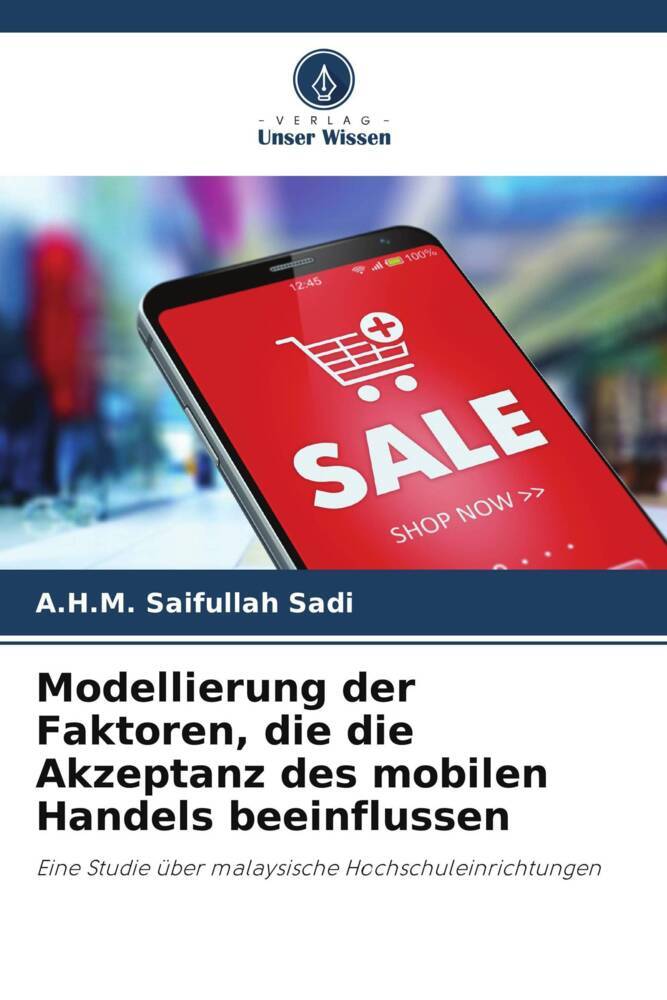 Modellierung der Faktoren die die Akzeptanz des mobilen Handels beeinflussen